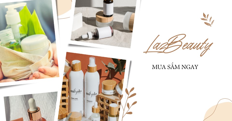 Giảm giá cho mỹ phẩm HIỆU cùng LazBeauty, mua nhanh kẻo lỡ