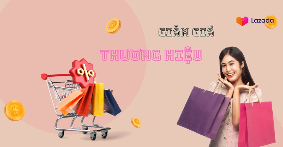 Giảm giá ngay hàng thương hiệu khi mua hàng LazQuốc Tế