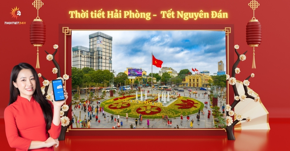 Thời tiết Hải Phòng Tết Nguyên Đán 2025 - náo nhiệt mùa lễ hội