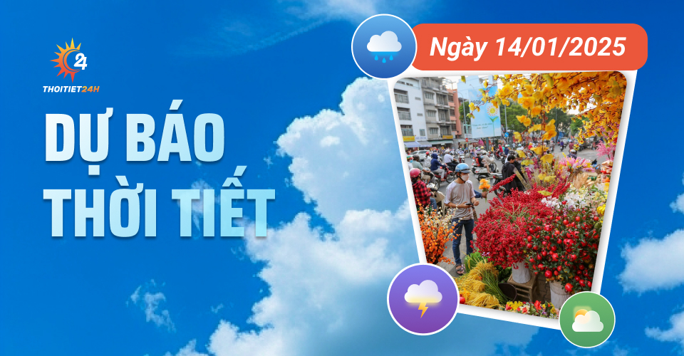 Dự báo thời tiết ngày 14/1/2025: ngày hửng nắng, mưa nhỏ vài nơi Trung Bộ