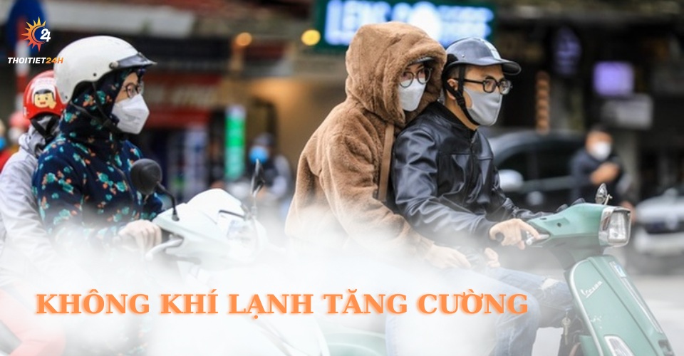 Không khí lạnh tăng cường 22 - 23/10: dấu hiệu mùa Đông rét