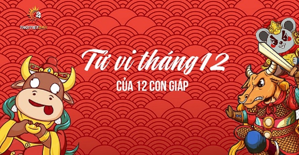 Tử vi tháng 12/2025 của 12 con giáp: Tài lộc, Tình duyên ra sao?