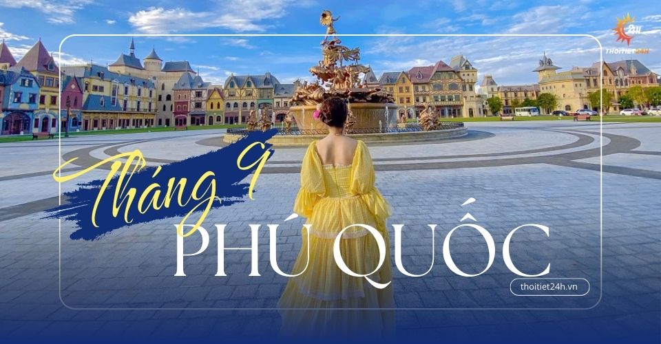 Dự báo thời tiết Phú Quốc tháng 9