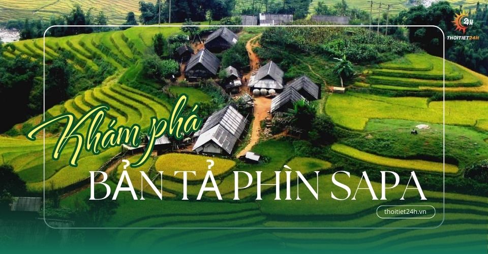 Kinh nghiệm đi Tả Phìn thị trấn Sapa