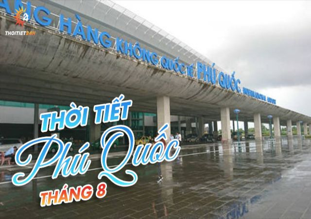 Du lịch Phú Quốc tháng 8 có gì 