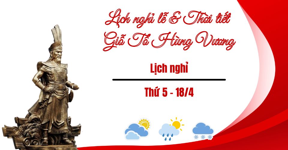 Dự báo thời tiết Giỗ Tổ Hùng Vương 2024 