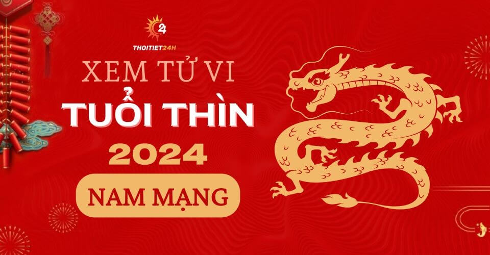 Luận giải chi tiết tử vi tuổi Thìn 2024 nam mạng