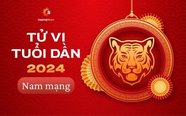 Luận giải chi tiết tử vi tuổi Dần 2024 nam mạng