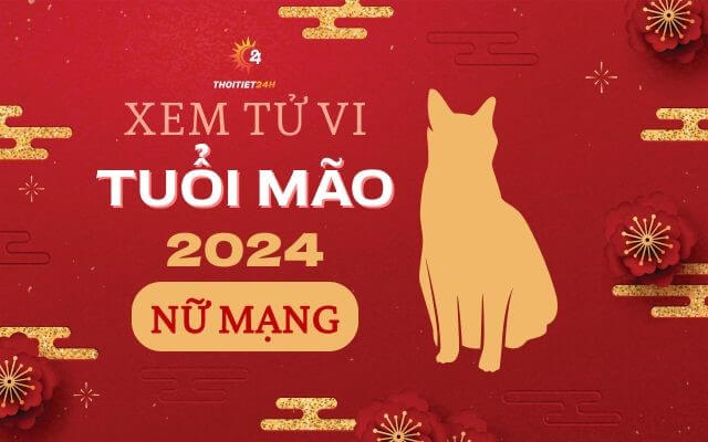 Luận giải tử vi tuổi Mão nữ mạng năm 2024