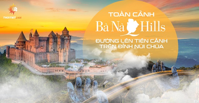 Vẻ đẹp chốn bồng lai tiên cảnh của Bà Nà Hill