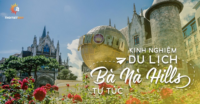 Kinh nghiệm du lịch Bà Nà Hill tự túc