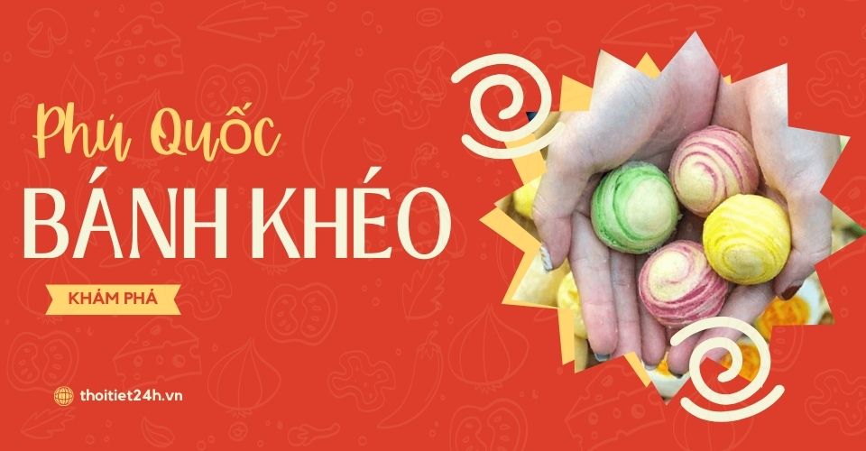  Thưởng thức đặc sản Phú Quốc - Bánh Khéo