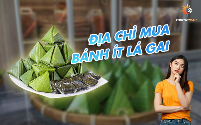 Tham khảo địa chỉ mua bánh ít lá gai ngon, bánh gia truyền 