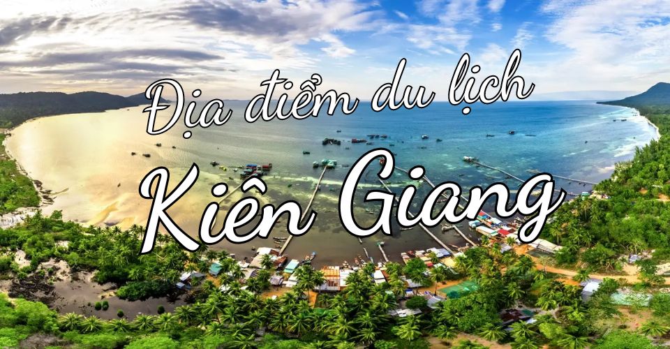 Du lịch Kiên Giang hấp dẫn