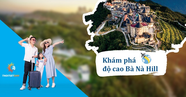 Khám phá độ cao Bà Nà Hill 