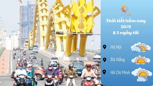 Dự báo thời tiết hôm nay 20/9/2024 như thế nào?