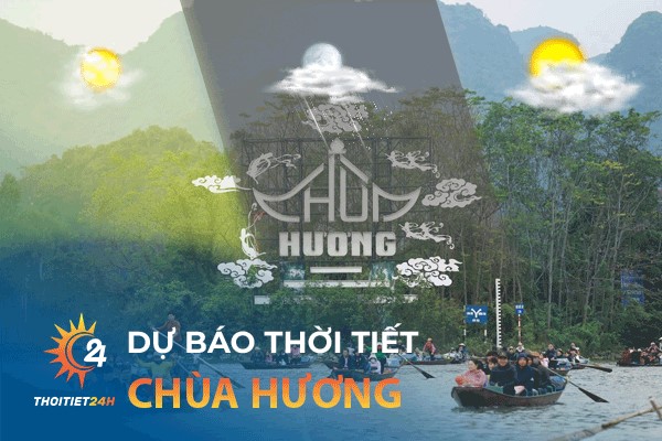 Dự báo thời tiết Chùa Hương hôm nay