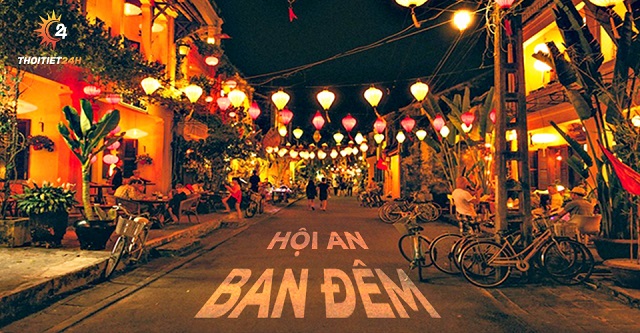 Vẻ đẹp phố cổ Hội An vào ban đêm