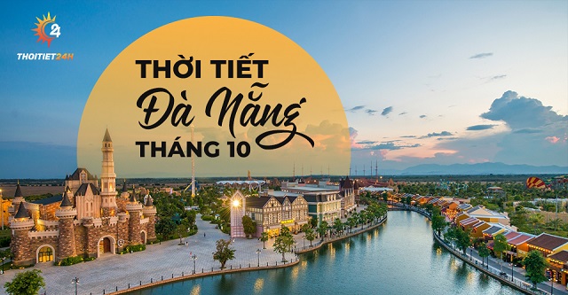 Thời tiết Đà Nẵng tháng 10 như thế nào