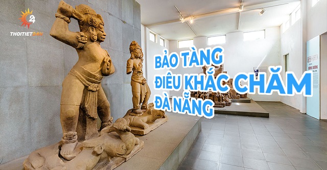 Tham quan bảo Tàng Điêu Khắc Chăm Đà Nẵng 