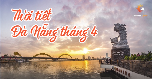 Thời tiết Đà Nẵng tháng 4