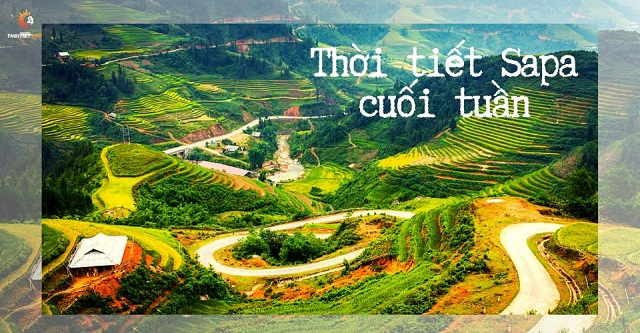 Dự báo thời tiết Sapa cuối tuần thế nào 