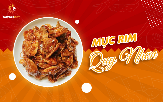 Mực rim Quy Nhơn thơm ngon hấp dẫn