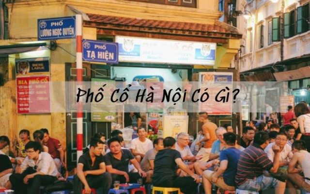 Phố Cổ Hà Nội có gì?