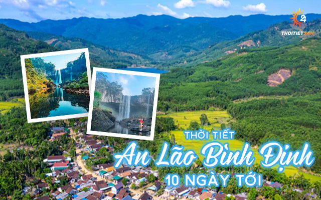 Dự báo thời tiết An Lão Bình Định 10 ngày tới