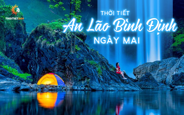 Dự báo thời tiết An Lão Bình Định ngày mai