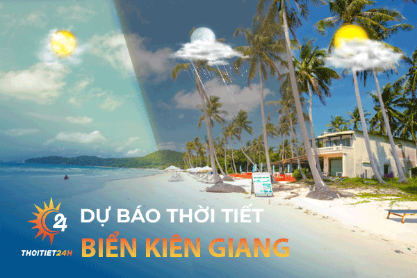 Dự báo thời tiết biển Kiên Giang