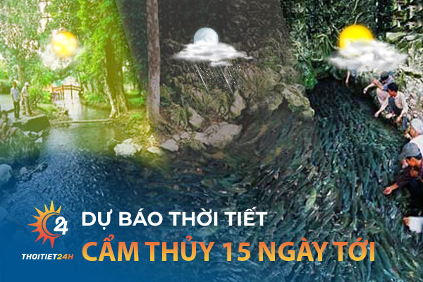 Dự báo thời tiết Cẩm Thủy Thanh Hóa 15 ngày tới