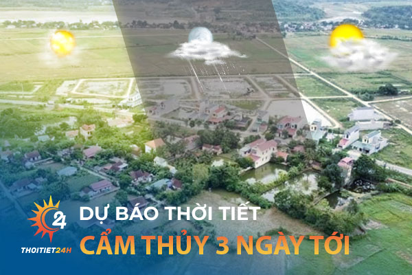 Dự báo thời tiết Cẩm Thủy Thanh Hóa 3 ngày tới