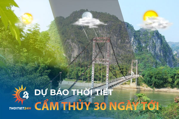 Dự báo thời tiết Cẩm Thủy Thanh Hóa 30 ngày tới