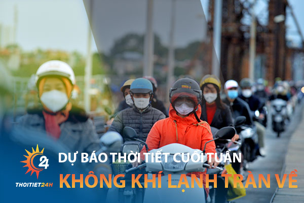 Dự báo thời tiết cuối tuần trên trang Thời tiết 24h