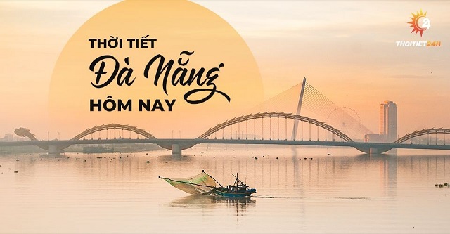 Thời tiết Đà Nẵng hôm nay thật đẹp