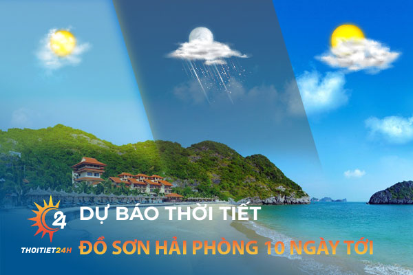 Dự báo thời tiết Đồ Sơn Hải Phòng 10 ngày tới