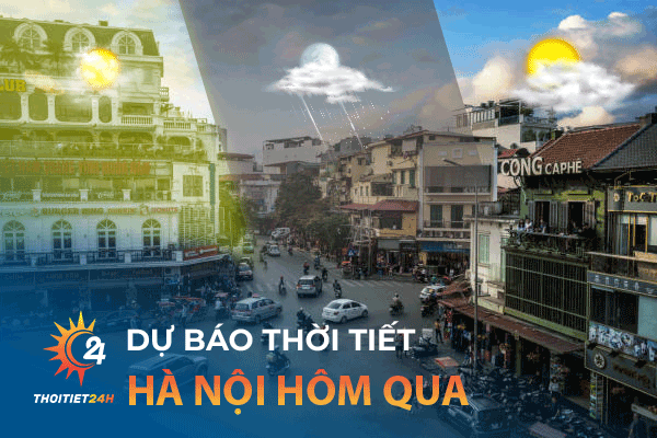 Thời tiết Hà Nội hôm qua