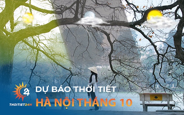 Dự báo thời tiết Hà Nội tháng 10 