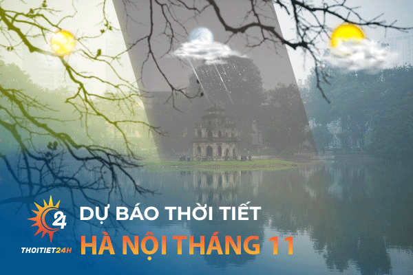 Dự báo thời tiết Hà Nội tháng 11