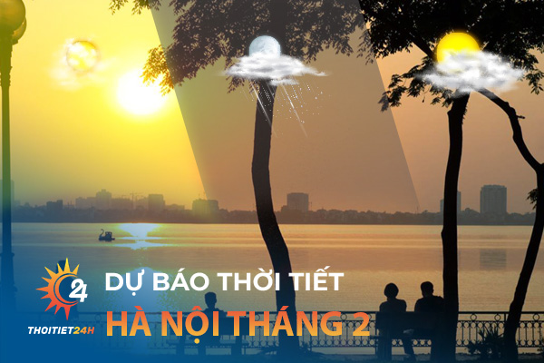 Dự báo thời tiết Hà Nội tháng 2