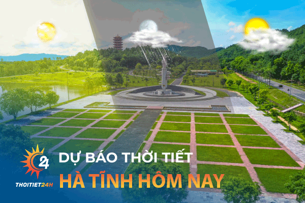 Dự báo thời tiết Hà Tĩnh hôm nay