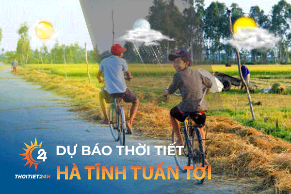 Dự báo thời tiết Hà Tĩnh tuần tới