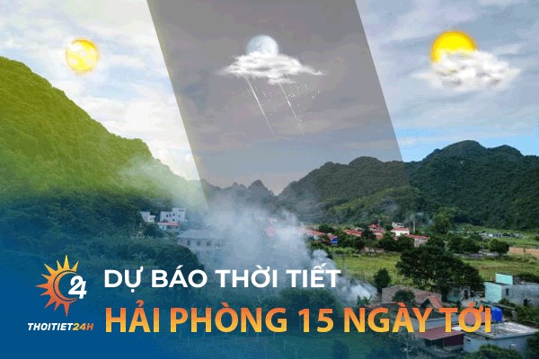 thời tiết Hải Phòng 15 ngày tới