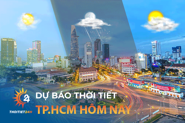 Dự báo thời tiết Hồ Chí Minh ngày hôm nay 