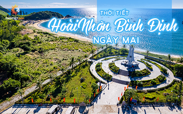 Dự báo thời tiết Hoài Nhơn ngày mai