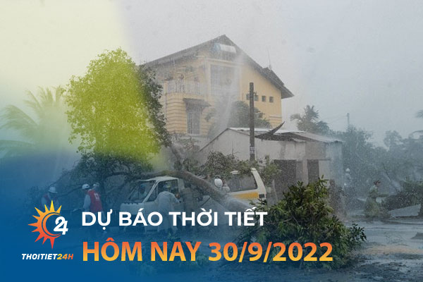 Theo dõi thời tiết hôm nay ngày 30/9 trên trang Thời tiết 24h