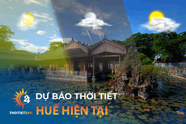 Dự báo thời tiết Huế hiện tại bao nhiêu độ?