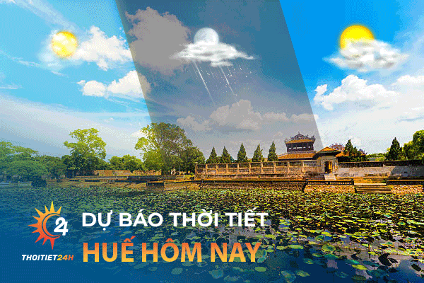 Dự báo thời tiết huế hôm nay như thế nào?