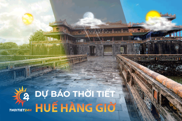 Dự báo thời tiết Huế hàng giờ